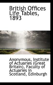Paperback British Offices Life Tables, 1893 Book