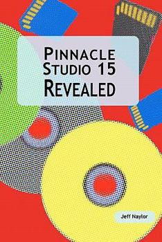 Paperback Pinnacle Studio 15 Revealed Book