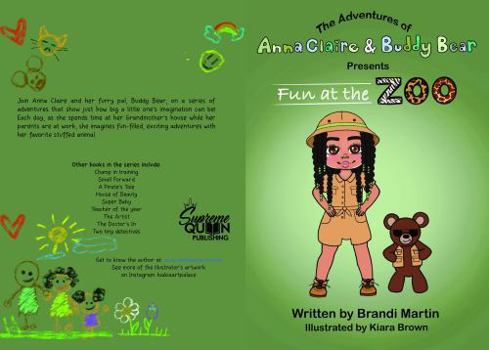 The Adventures of Anna Claire & Buddy Bear Presents Fun at the zoo