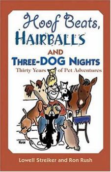 Paperback Hoofbeats, Hair Balls, and Three Dog Nights: Thirty Years of Pet Adventures Book