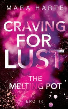 Paperback Craving For Lust: The melting pot [German] Book