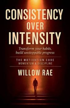 Paperback Consistency Over Intensity Book
