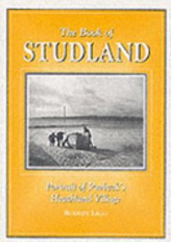 Hardcover The Book of Studland: Portrait of Purbeck's Heathland Village Book
