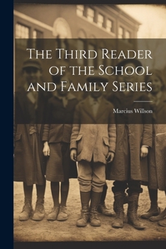 Paperback The Third Reader of the School and Family Series Book