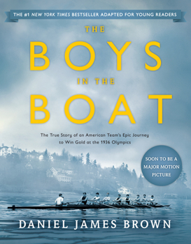Paperback The Boys in the Boat (Young Readers Adaptation): The True Story of an American Team's Epic Journey to Win Gold at the 1936 Olympics Book