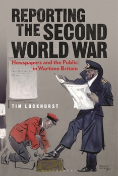 Paperback Reporting the Second World War: The Press and the People 1939-1945 Book