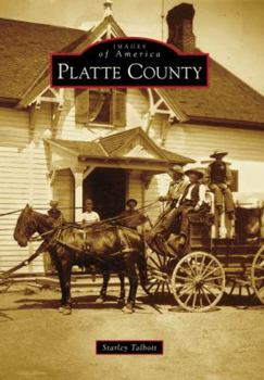 Platte County (Images of America: Wyoming) - Book  of the Images of America: Wyoming