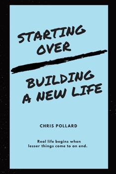 Paperback Starting Over: Building a New Life Book