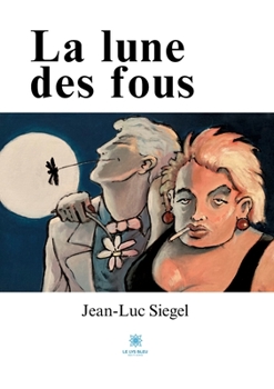 Paperback La lune des fous [French] Book