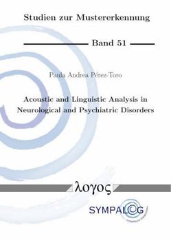 Paperback Acoustic and Linguistic Analysis in Neurological and Psychiatric Disorders Book