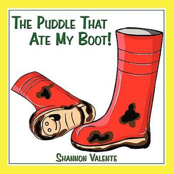 Paperback The Puddle That Ate My Boot! Book