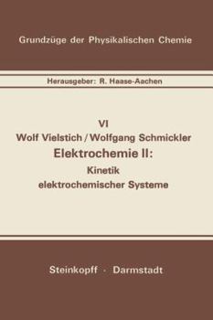 Paperback Elektrochemie II: Kinetik Elektrochemischer Systeme [German] Book