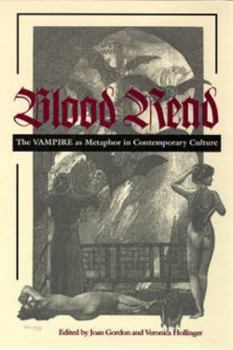 Paperback Blood Read: The Vampire as Metaphor in Contemporary Culture Book