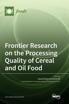 Hardcover Frontier Research on the Processing Quality of Cereal and Oil Food Book