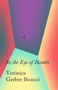 Ver�nica Gerbe Bicecci: Under Bamby's Eye