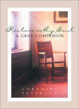 Hardcover Restore My Soul: A Grief Companion Book