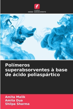 Paperback Polímeros superabsorventes à base de ácido poliaspártico [Portuguese] Book