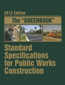 Paperback The "Greenbook": Standard Specifications for Public Works Construction Book