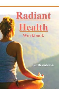 Paperback Radiant Health: Workbook Book