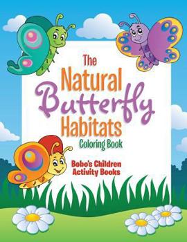 Paperback The Natural Butterfly Habitats Coloring Book