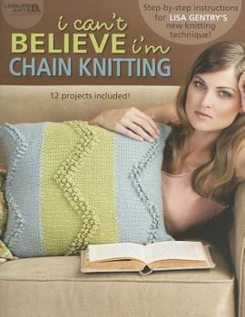 Paperback I Can't Believe I'm Chain Knitting Book