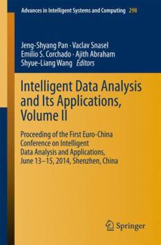 Paperback Intelligent Data Analysis and Its Applications, Volume II: Proceeding of the First Euro-China Conference on Intelligent Data Analysis and Applications Book