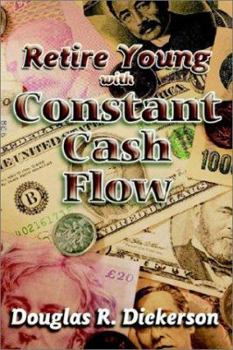 Hardcover Retire Young with Constant Cash Flow Book