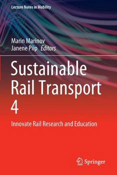 Paperback Sustainable Rail Transport 4: Innovate Rail Research and Education Book