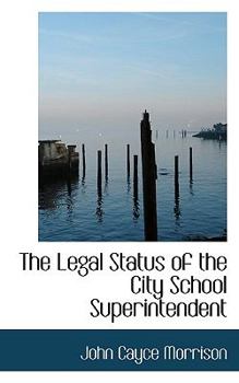 The Legal Status of the City School Superintendent