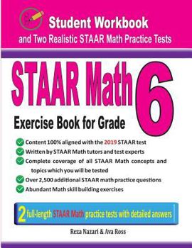 Paperback STAAR Math Exercise Book for Grade 6: Student Workbook and Two Realistic STAAR Math Tests Book