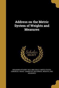 Paperback Address on the Metric System of Weights and Measures Book