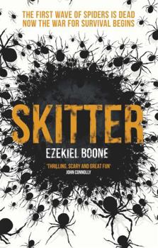 Skitter: A Novel - Book #2 of the Hatching
