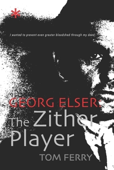 Paperback Georg Elser: The Zither Player Book