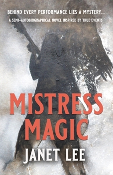 Paperback Mistress Magic: Behind every performance lies a mystery... Book