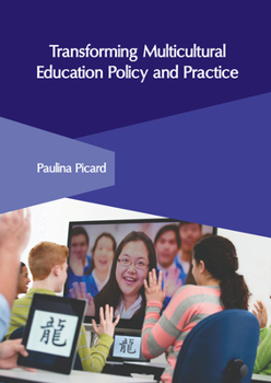 Hardcover Transforming Multicultural Education Policy and Practice Book
