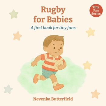 Paperback Rugby for Babies: A first book for tiny fans (0-12 months) Book