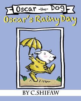 Paperback Oscar's Rainy Day: Oscar the Dog Book