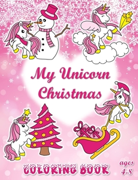 Paperback My Unicorn Christmas Coloring Book