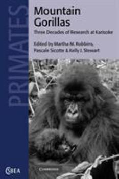 Mountain Gorillas: Three Decades of Research at Karisoke (Cambridge Studies in Biological and Evolutionary Anthropology) - Book  of the Cambridge Studies in Biological and Evolutionary Anthropology