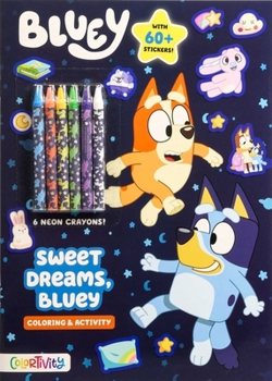 Bluey: Sweet Dreams, Bluey (Color & Activity with Crayons)