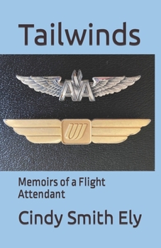 Paperback Tailwinds: Memoirs of a Flight Attendant Book