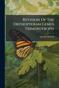 Paperback Revision Of The Orthopteran Genus Trimerotropis Book