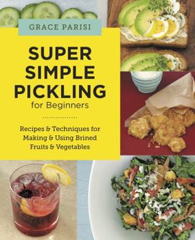 Paperback Super Simple Pickling for Beginners Book