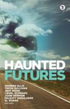 Paperback Haunted Futures: Tomorrow is Coming Book