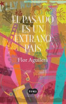 Paperback El pasado es un extraño país (Spanish Edition) [Spanish] Book