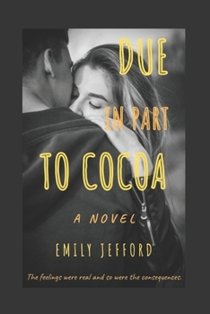 Paperback Due In Part To Cocoa Book