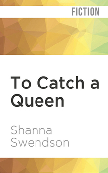 To Catch a Queen - Book #2 of the Fairy Tale