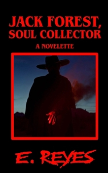 Paperback Jack Forest, Soul Collector: A Horror Novelette Book