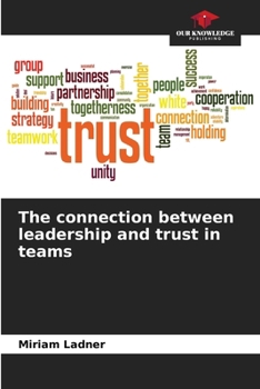Paperback The connection between leadership and trust in teams Book
