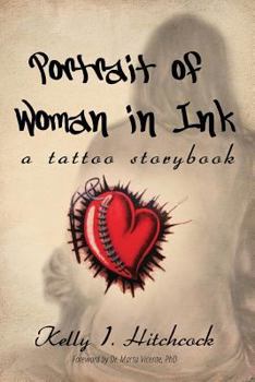 Portrait of Woman in Ink: A Tattoo Storybook